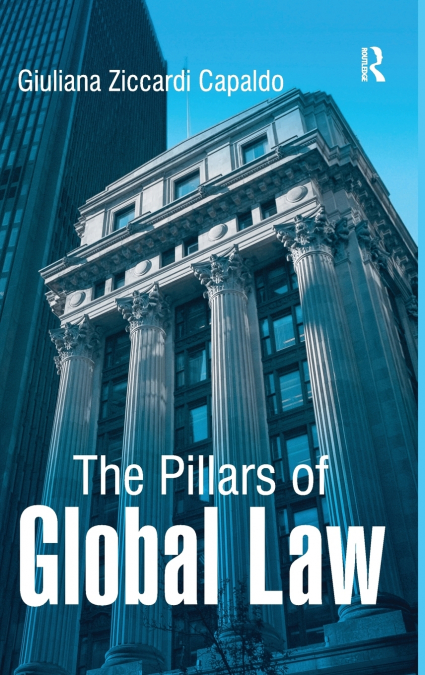 THE PILLARS OF GLOBAL LAW