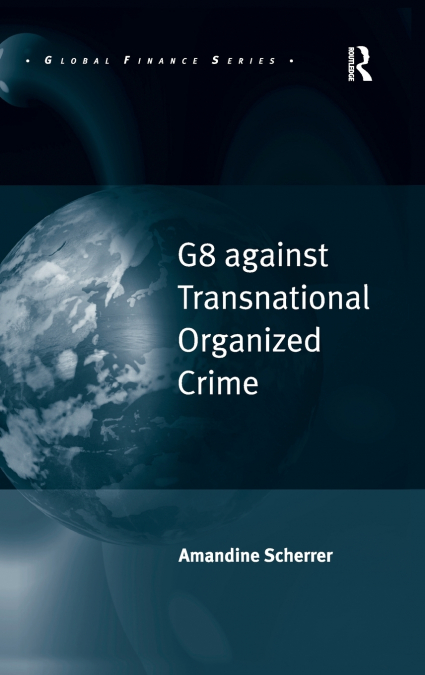 G8 AGAINST TRANSNATIONAL ORGANIZED CRIME