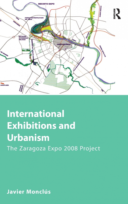 INTERNATIONAL EXHIBITIONS AND URBANISM