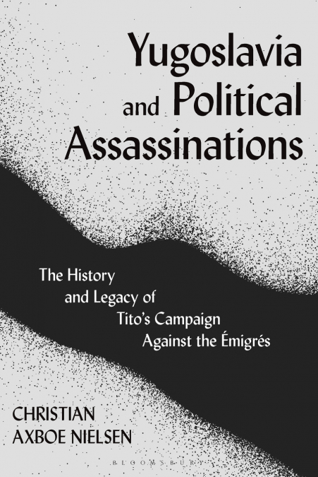 YUGOSLAVIA AND POLITICAL ASSASSINATIONS