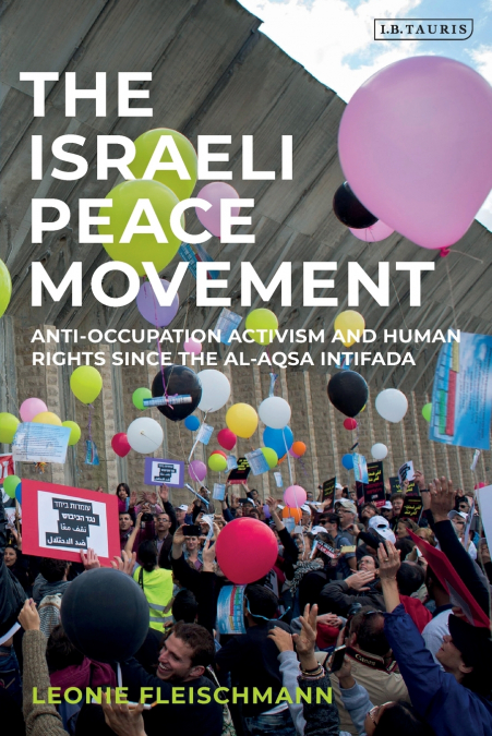 THE ISRAELI PEACE MOVEMENT
