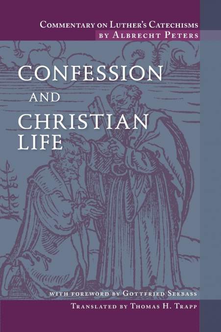 CONFESSION AND CHRISTIAN LIFE