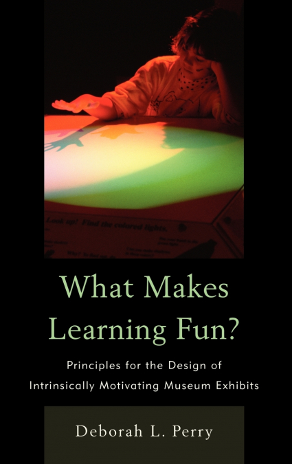 WHAT MAKES LEARNING FUN?