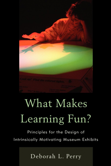 WHAT MAKES LEARNING FUN?