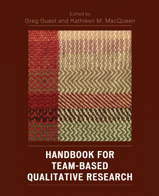 HANDBOOK FOR TEAM-BASED QUALITATIVE RESEARCH