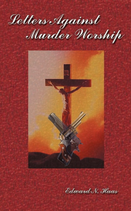 LETTERS AGAINST MURDER WORSHIP