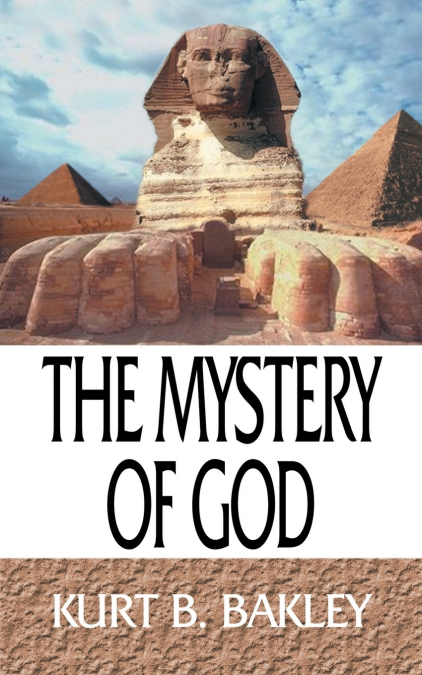 THE MYSTERY OF GOD