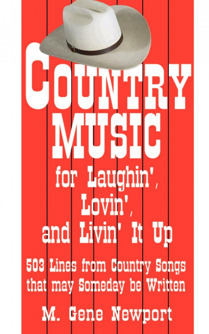 COUNTRY MUSIC FOR LAUGHIN?, LOVIN? AND LIVIN? IT UP