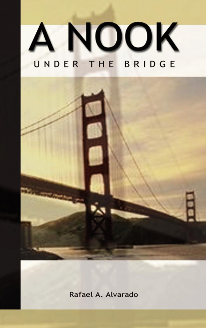 A NOOK UNDER THE BRIDGE