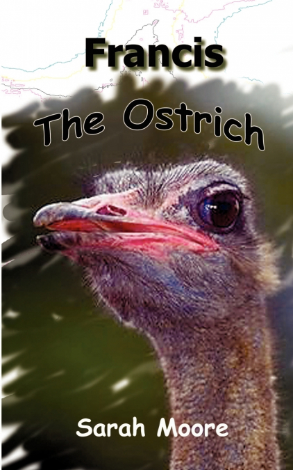 FRANCIS THE OSTRICH