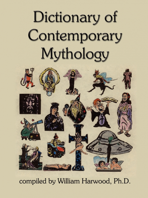 DICTIONARY OF CONTEMPORARY MYTHOLOGY