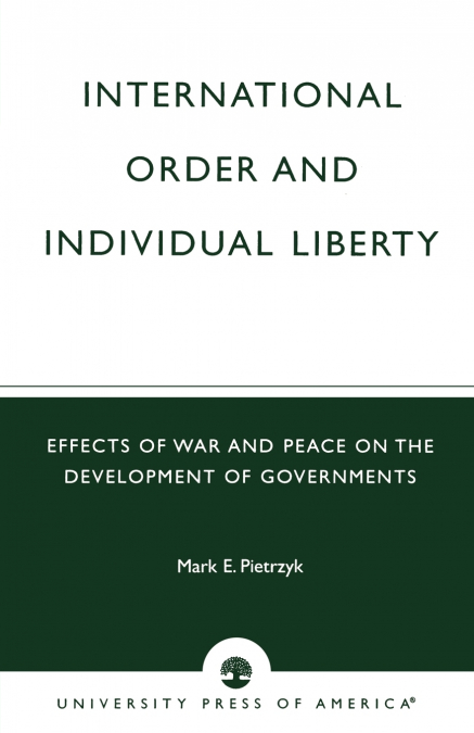 INTERNATIONAL ORDER AND INDIVIDUAL LIBERTY