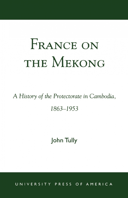 FRANCE ON THE MEKONG