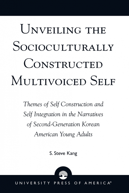 UNVEILING THE SOCIOCULTURALLY CONSTRUCTED MULTIVOICED SELF