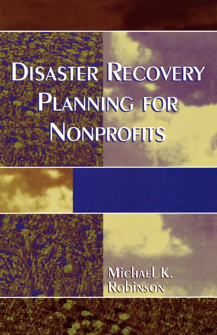 DISASTER RECOVERY PLANNING FOR NONPROFITS