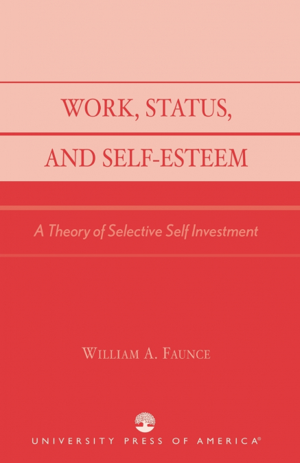 WORK, STATUS, AND SELF-ESTEEM