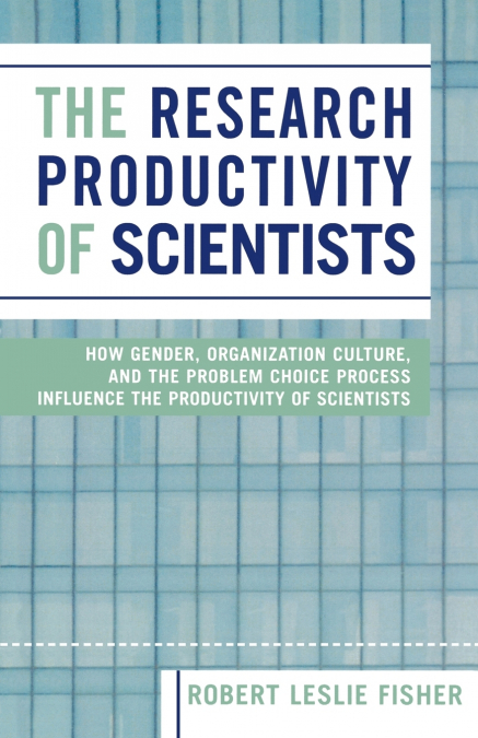 THE RESEARCH PRODUCTIVITY OF SCIENTISTS
