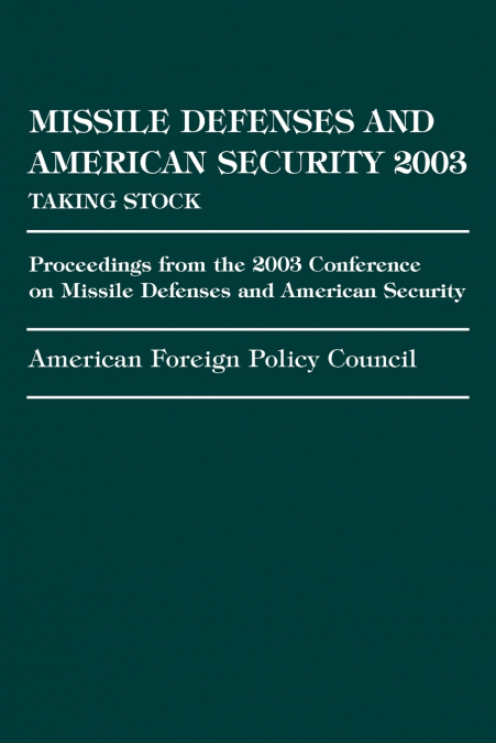 MISSILE DEFENSE AND AMERICAN SECURITY 2003