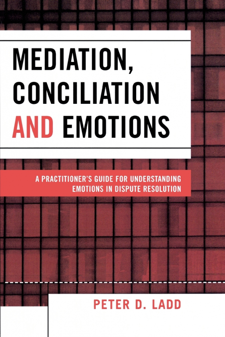 MEDIATION, CONCILIATION, AND EMOTIONS