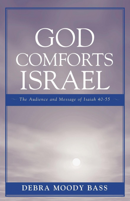 GOD COMFORTS ISRAEL
