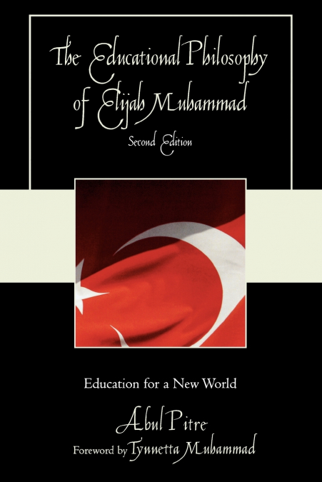 EDUCATIONAL PHILOSOPHY OF ELIJAH MUHAMMAD