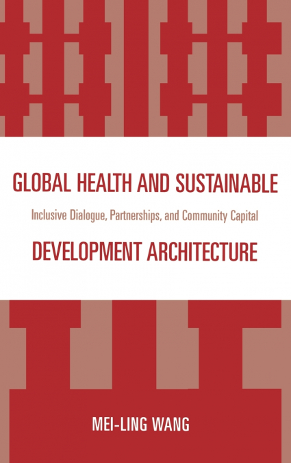 GLOBAL HEALTH AND SUSTAINABLE DEVELOPMENT ARCHITECTURE