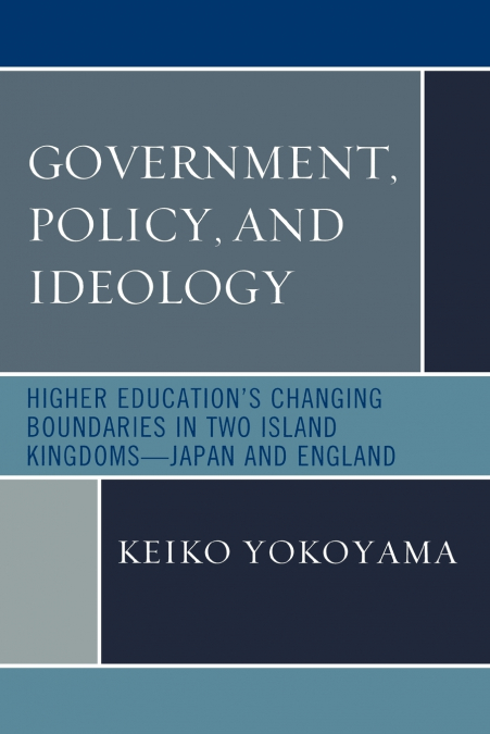 GOVERNMENT, POLICY, AND IDEOLOGY