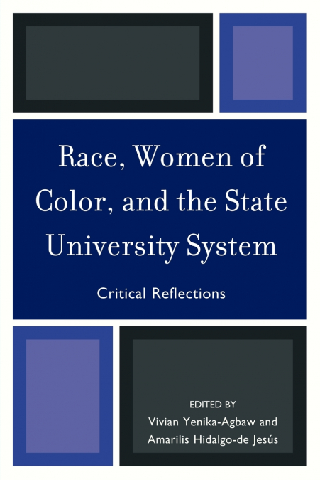RACE, WOMEN OF COLOR, AND THE STATE UNIVERSITY SYSTEM