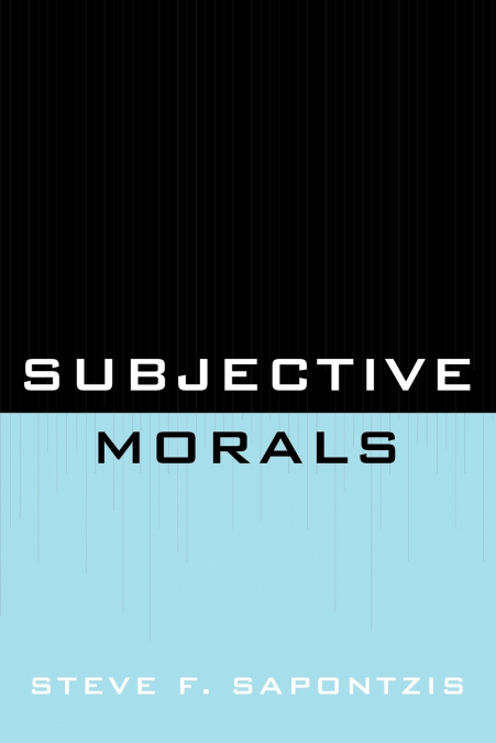 SUBJECTIVE MORALS