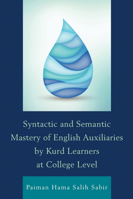 SYNTACTIC AND SEMANTIC MASTERY OF ENGLISH AUXILIARIES BY KUR