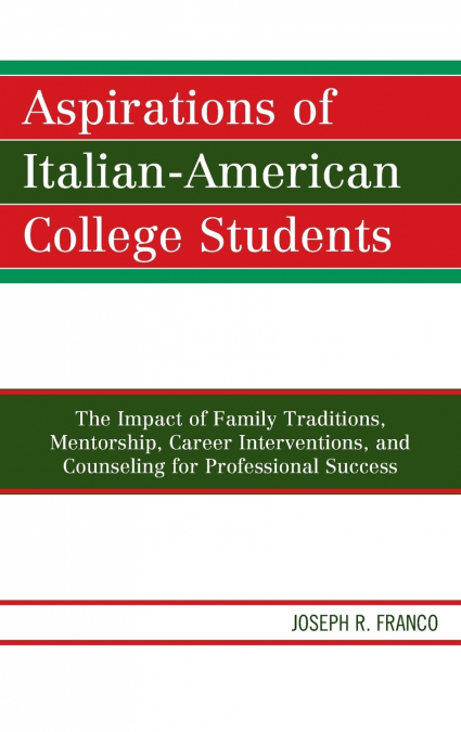 ASPIRATIONS OF ITALIAN-AMERICAN COLLEGE STUDENTS
