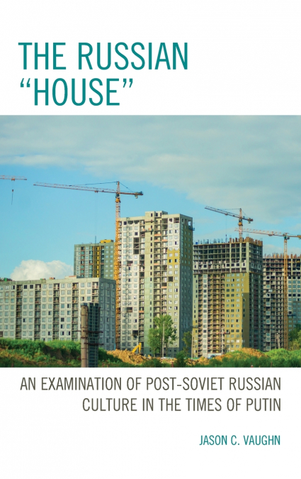 THE RUSSIAN 'HOUSE'