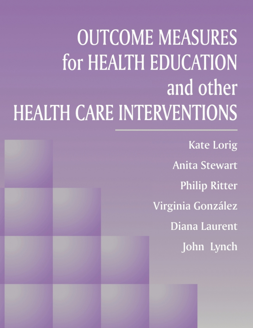 OUTCOME MEASURES FOR HEALTH EDUCATION AND OTHER HEALTH CARE