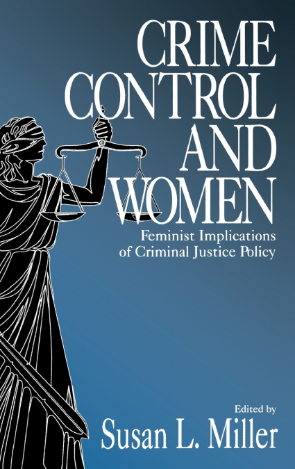 CRIME CONTROL AND WOMEN