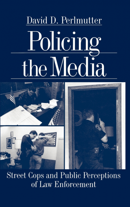POLICING THE MEDIA