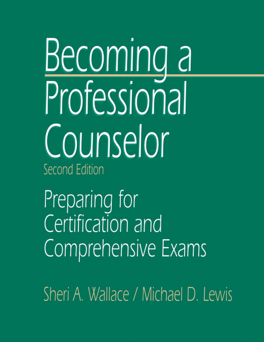 BECOMING A PROFESSIONAL COUNSELOR