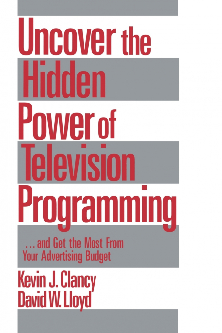 UNCOVER THE HIDDEN POWER OF TELEVISION PROGRAMMING