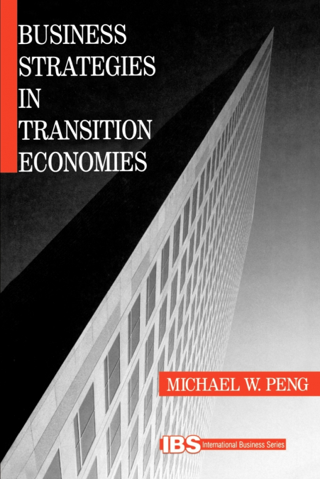 BUSINESS STRATEGIES IN TRANSITION ECONOMIES