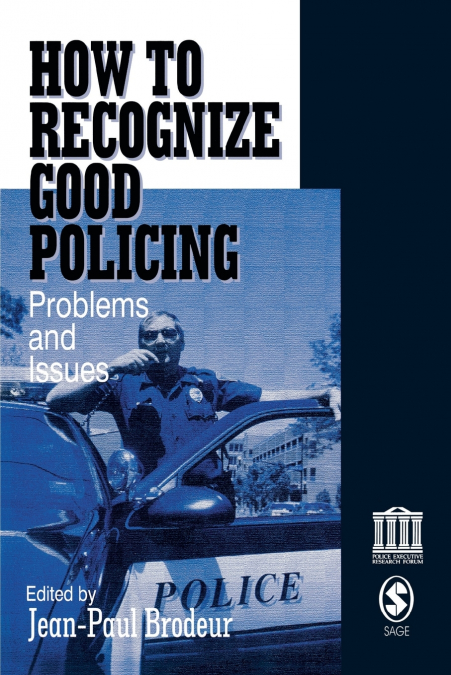 HOW TO RECOGNIZE GOOD POLICING