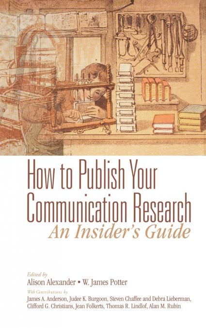 HOW TO PUBLISH YOUR COMMUNICATION RESEARCH