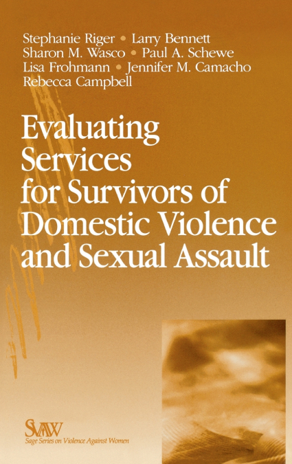 EVALUATING SERVICES FOR SURVIVORS OF DOMESTIC VIOLENCE AND S