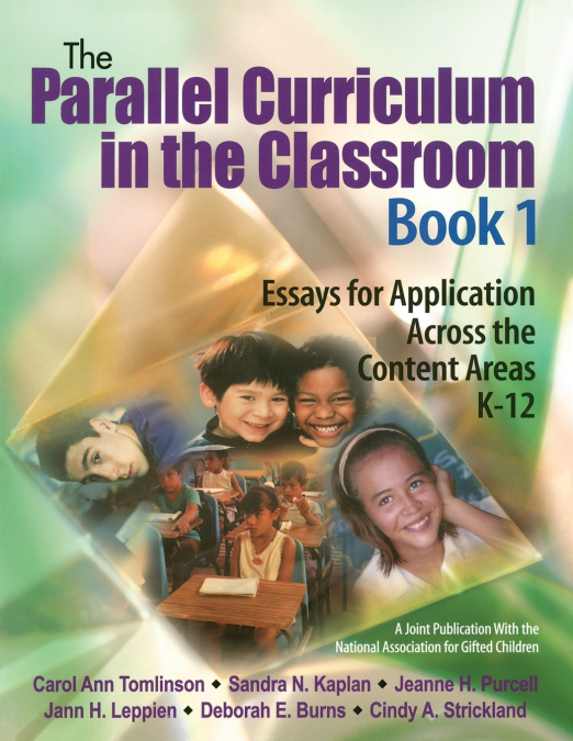 THE PARALLEL CURRICULUM IN THE CLASSROOM, BOOK 1