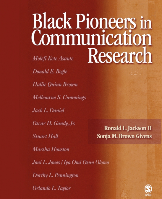 BLACK PIONEERS IN COMMUNICATION RESEARCH
