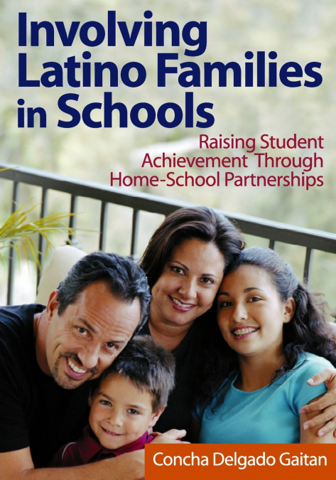 INVOLVING LATINO FAMILIES IN SCHOOLS