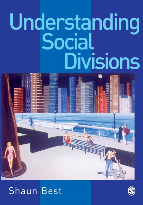 UNDERSTANDING SOCIAL DIVISIONS