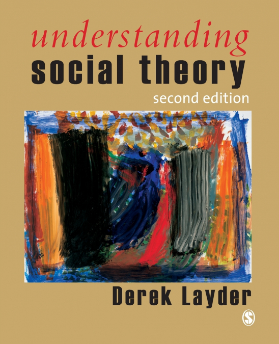 UNDERSTANDING SOCIAL THEORY