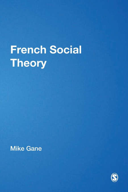 FRENCH SOCIAL THEORY