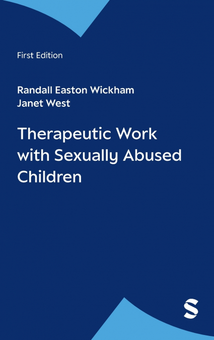THERAPEUTIC WORK WITH SEXUALLY ABUSED CHILDREN