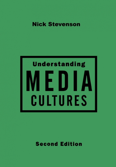 UNDERSTANDING MEDIA CULTURES