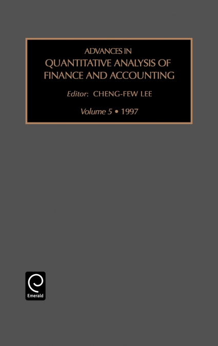 ADVANCES IN QUANTITATIVE ANALYSIS OF FINANCE AND ACCOUNTING